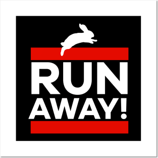 Run Away! Posters and Art
